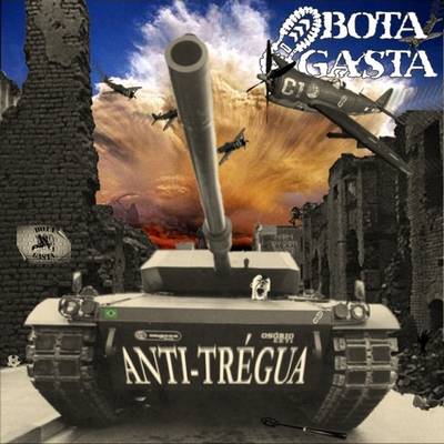 Bota Gasta : Anti-Trégua